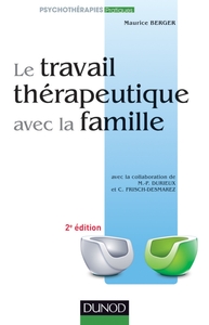 Le travail thérapeutique avec la famille - 2e ed.