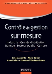 Contrôle de gestion sur mesure - Industrie, grande distribution, banque, secteur public, culture