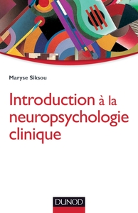 INTRODUCTION A LA NEUROPSYCHOLOGIE CLINIQUE