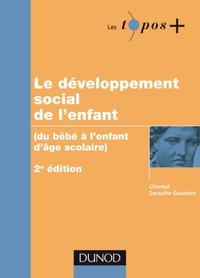 Le développement social de l'enfant - Du bébé à l'enfant d'âge scolaire