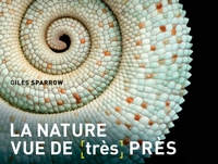 LA NATURE VUE DE (TRES) PRES