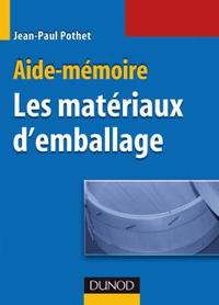 MATERIAUX - T01 - AIDE-MEMOIRE DES MATERIAUX D'EMBALLAGE