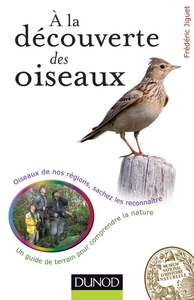 A la découverte des oiseaux - Oiseaux de nos régions, sachez les reconnaître