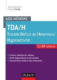 AIDE-MEMOIRE - TDA/H - 57 NOTIONS