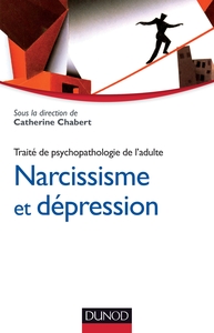 Narcissisme et dépression - Traité de psychopathologie de l'adulte