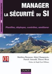 MANAGER LA SECURITE DU SI - PLANIFIER, DEPLOYER, CONTROLER, AMELIORER