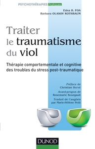Traiter le traumatisme du viol - Thérapie comportementale et cognitive des troubles du stress post-t