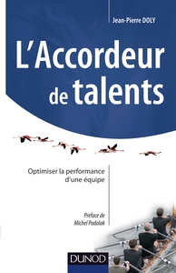 L'accordeur de talents - Optimiser la performance d'une équipe