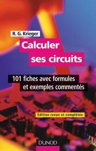 Calculer ses circuits - 2ème édition - 101 fiches avec formules et exemples commentés
