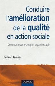 CONDUIRE L'AMELIORATION DE LA QUALITE EN ACTION SOCIALE