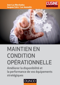 MAINTIEN EN CONDITION OPERATIONNELLE - AMELIORER LA DISPONIBILITE ET LA PERFORMANCE DE VOS EQUIPEMEN