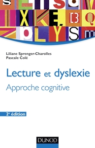 Lecture et dyslexie - 2e éd. - Approche cognitive