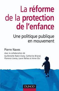 La réforme de la protection de l'enfance - Une politique publique en mouvement