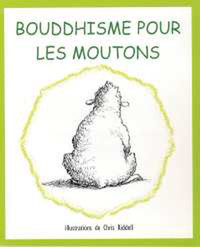 BOUDDHISME POUR LES MOUTONS