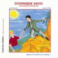 Dominique Savio. Un enfant comme toi