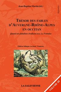 Trésor des fables d'Auvergne-Rhône-Alpes en occitan, vol. III