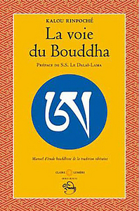 La Voie du Bouddha - Préface de Sa Sainteté le Dalaï-Lama