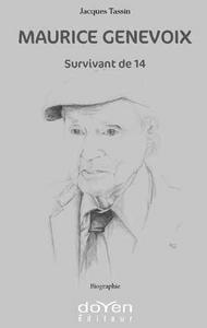 MAURICE GENEVOIX - SURVIVANT DE 14