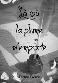 LA OU LA PLUME M'EMPORTE