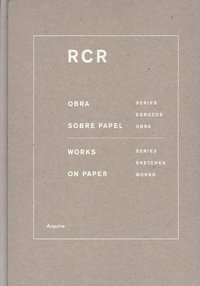 RCR: Works on Paper /ANGLAIS/ESPAGNOL