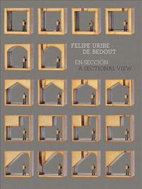 Felipe Uribe A Sectional View /anglais