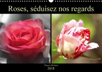 ROSES SEDUISEZ NOS REGARDS CAL