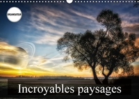 INCROYABLES PAYSAGES CALENDRIE