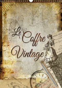 Le coffre vintage (Calendrier mural 2019 DIN A3 vertical)