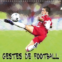 GESTES DE FOOTBALL CALENDRIER