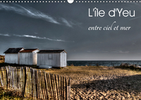 L'île d'Yeu entre ciel et mer (Calendrier mural 2019 DIN A3 horizontal)