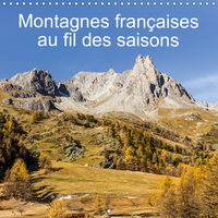 Montagnes françaises au fil des saisons (Calendrier mural 2019 300 × 300 mm Square)