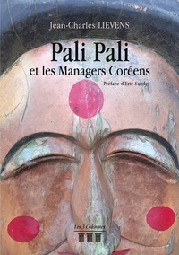 PALI PALI ET LES MANAGERS COREENS