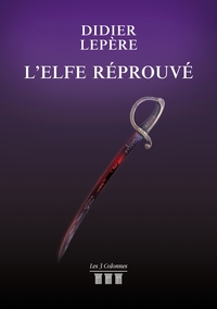 L'ELFE REPROUVE