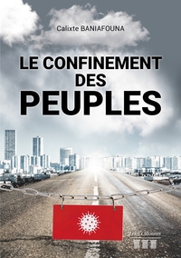 LE CONFINEMENT DES PEUPLES