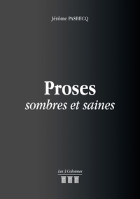 PROSES SOMBRES ET SAINES