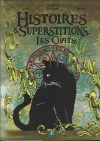 HISTOIRES ET SUPERSTITIONS LES CHATS