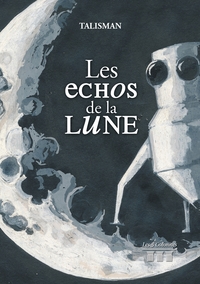 LES ECHOS DE LA LUNE
