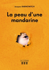 LA PEAU D'UNE MANDARINE