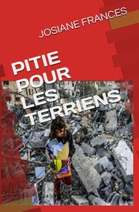 PITIE POUR LES TERRIENS