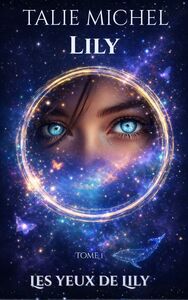 Lily – Tome 1 – Les yeux de Lily