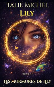 Lily – Tome 3 – Les murmures de Lily