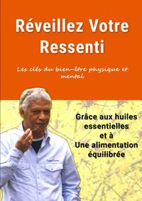 Réveillez votre ressenti