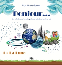 BONJOUR... 1 - LA LUNE