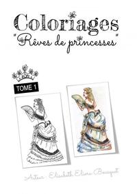 COLORIAGES RÊVES DE PRINCESSES - 1