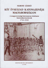 KET EVSZAZAD KATONAZENEJE MAGYARORSZAGON LIVRE SUR LA MUSIQUE