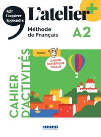 L'ATELIER + A2 - CAHIER + NUMERIQUE INCLUS