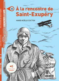 Mondes en VF -  A la rencontre de Saint-Exupéry - Niv. A1 - Livre + MP3