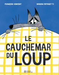 LE CAUCHEMAR DU LOUP