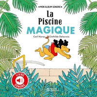 LA PISCINE MAGIQUE - LIVRE SONORE