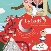 BERCEUSES ET COMPTINES DU MONDE - T12 - LO HADI, COMPTINES ET BERCEUSES BASQUES